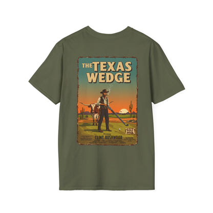 THE TEXAS WEDGE T-Shirt - Starring CLINT BUSHWOOD - Golf Noir Signature Apparel