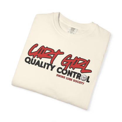 Cart Girl Quality Control Golf T-Shirt — Swing Lube Society Signature Apparel