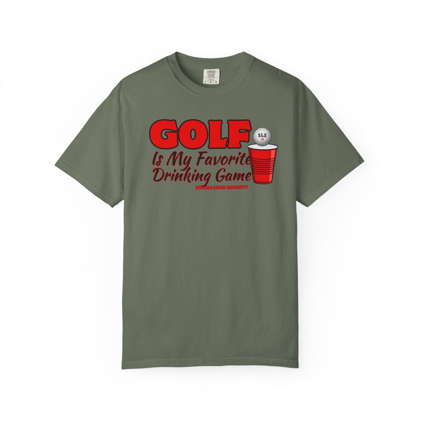 Golf Is My Favorite Drinking Game T-Shirt - Swing Lube Society Signature Apparel