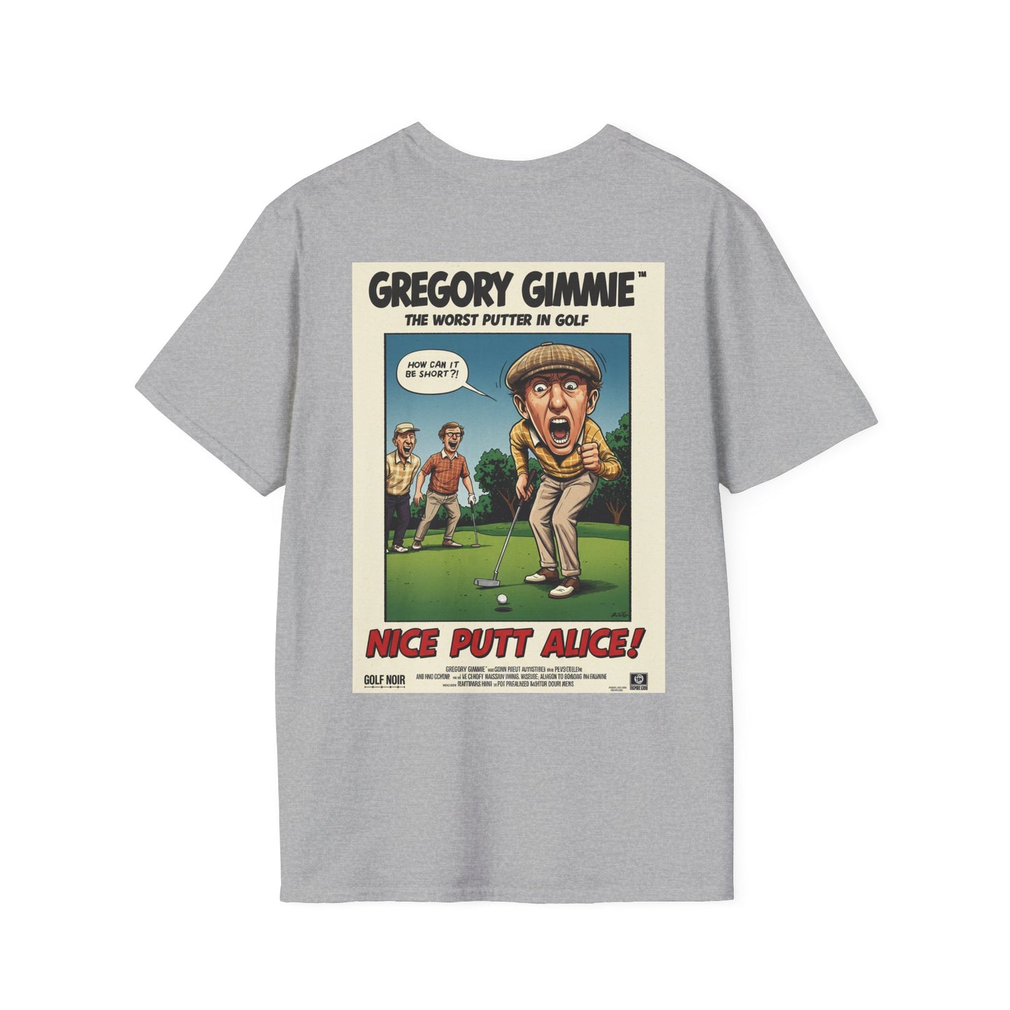 NICE PUTT ALICE T-Shirt - Starring GREGORY GIMMIE- Golf Noir Signature Apparel