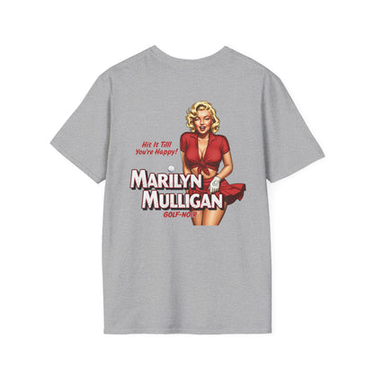 MARILYN MULLIGAN HIT IT TILL YOU'RE HAPPY T-Shirt - GOLF NOIR Apparel