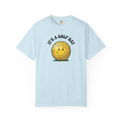 It's a Golf Day T-Shirt — "It's a Golf Day" Signature Apparel