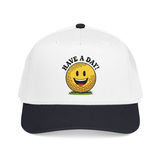 Have A Day! Golf Ball Cap - It's a Golf Day Statement Headwear