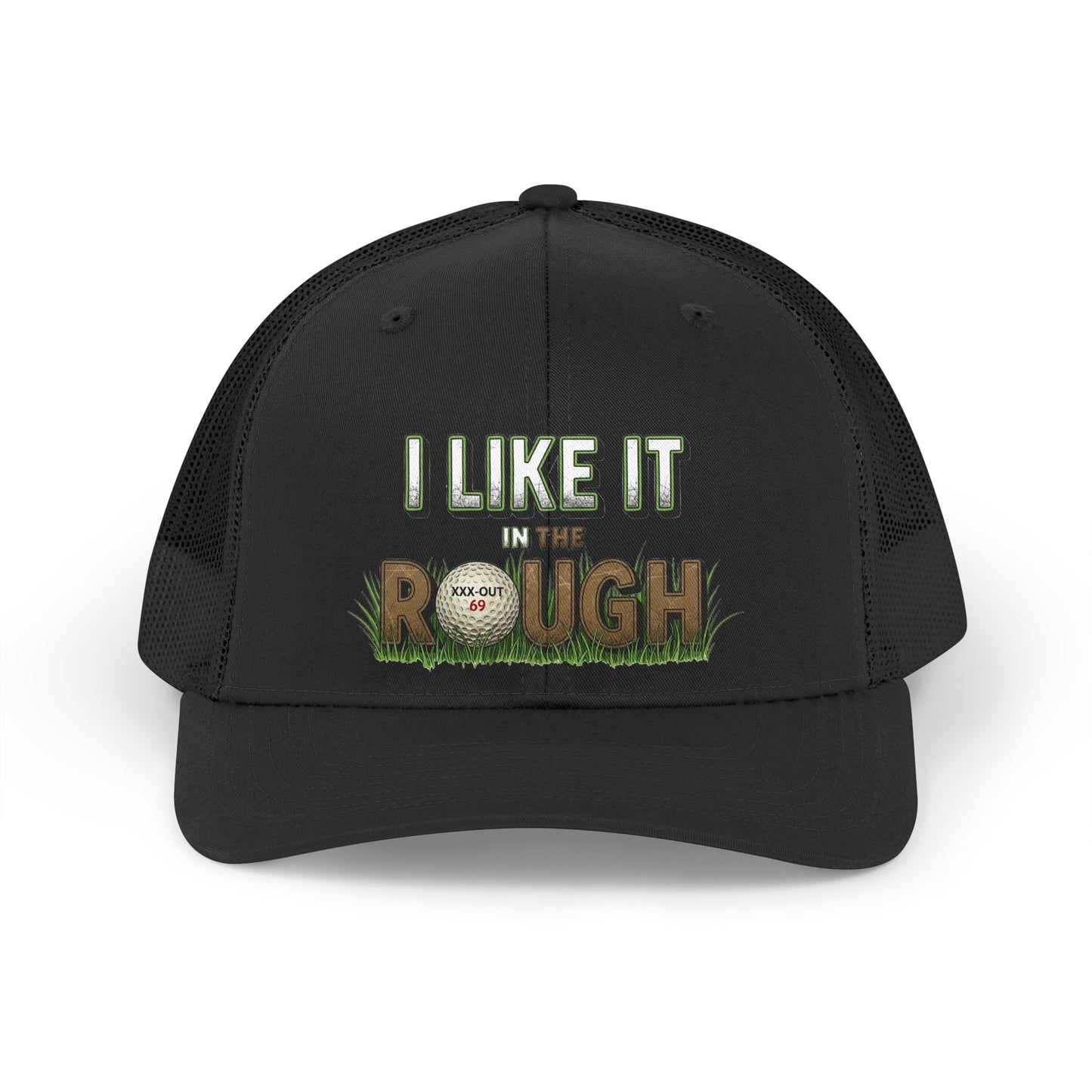 "I Like It In The Rough" Trucker Hat — XXX-OUT Designs Headwear