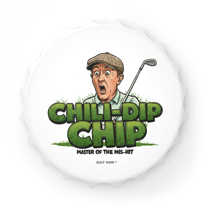 CHILI-DIP CHIP Bottle Opener - Master of The Mis-Hit Accessories