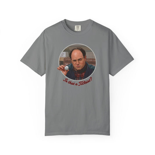 "Is that a Titleist?" T-Shirt - The Shag Bag Apparel
