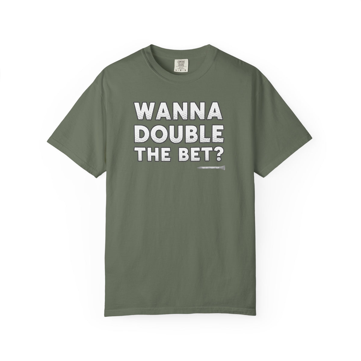 Wanna Double The Bet? Golf T-Shirt — Tee Box Trash Talk Signature Apparel