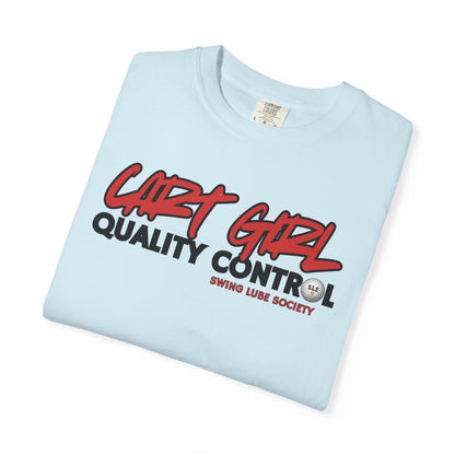 Cart Girl Quality Control Golf T-Shirt — Swing Lube Society Signature Apparel