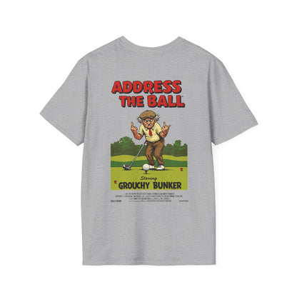 ADDRESS THE BALL T-Shirt - Starring GROUCHY BUNKER- Golf Noir Signature Apparel
