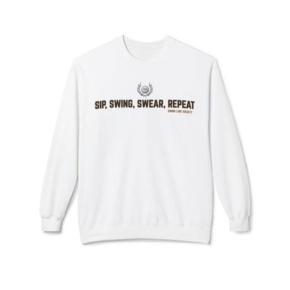 Sip, Swing, Swear, Repeat Sweatshirt - Swing Lube Society Signature Apparel