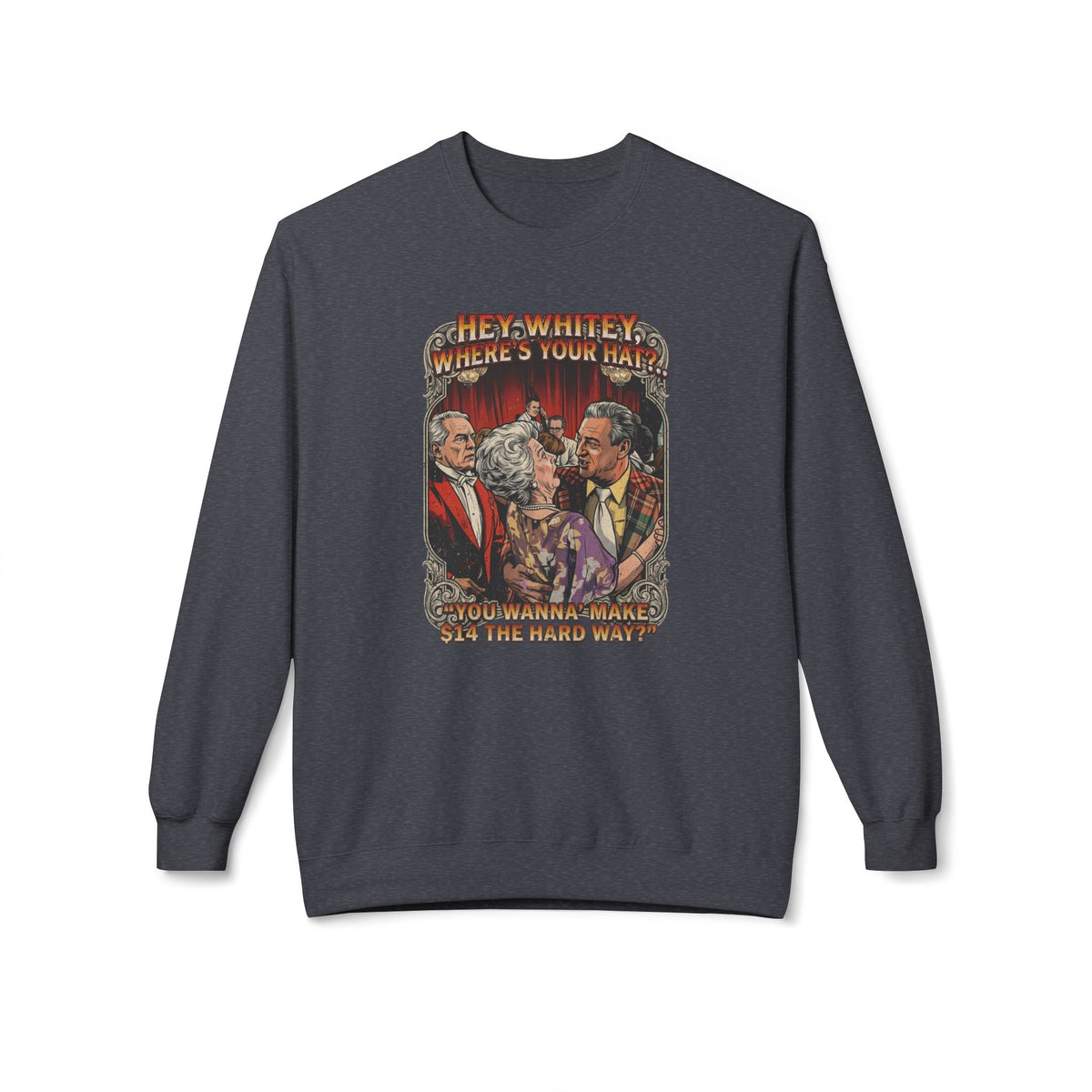 Hey Whitey, Where's Your Hat Sweatshirt - GOLF NOIR Apparel
