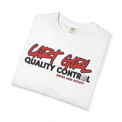 Cart Girl Quality Control Golf T-Shirt — Swing Lube Society Signature Apparel
