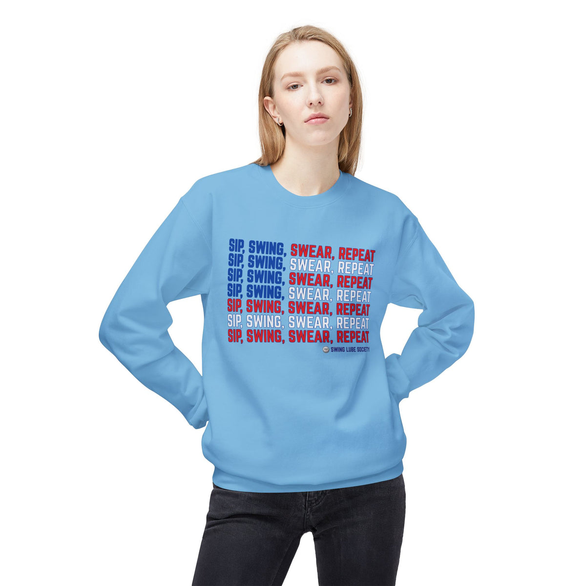 "Sip, Swing, Swear, Repeat" Crewneck - Swing Lube Society Signature Apparel
