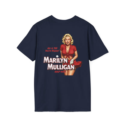 MARILYN MULLIGAN HIT IT TILL YOU'RE HAPPY T-Shirt - GOLF NOIR Apparel