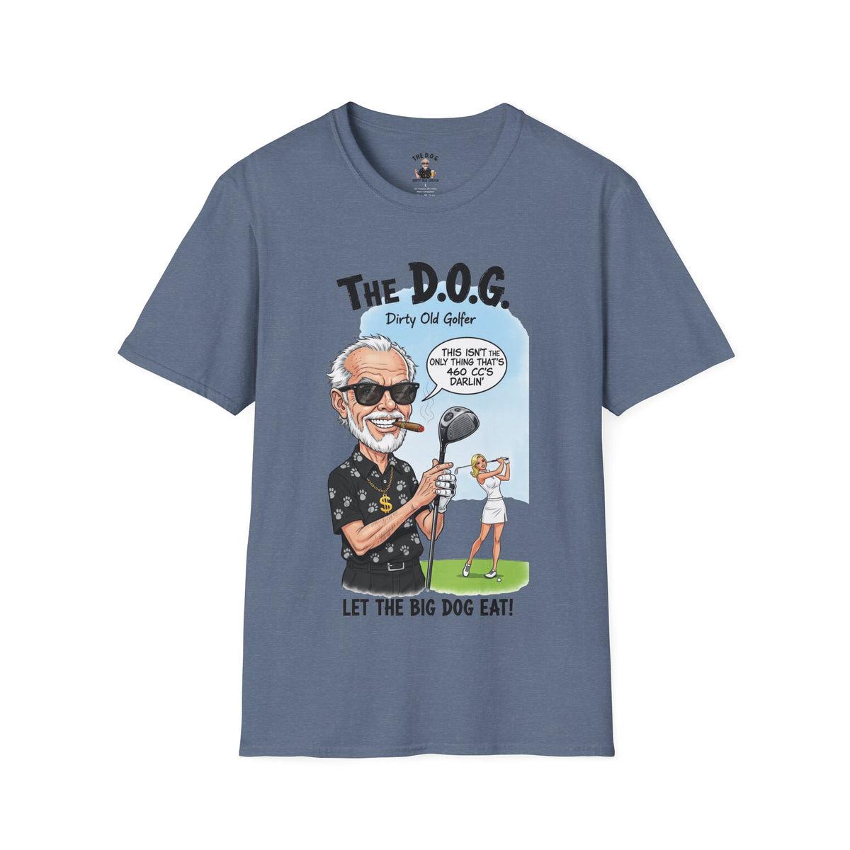 The D.O.G. Golf T-Shirt — “Let The Big Dog Eat”