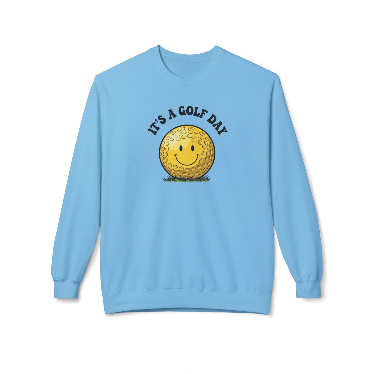 "It's a Golf Day" Golf Sweatshirt - It's a Golf Day Signature Apparel