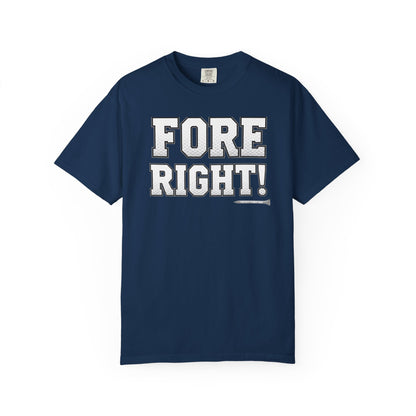 Fore Right! Golf T-Shirt — Tee Box Trash Talk Signature Apparel