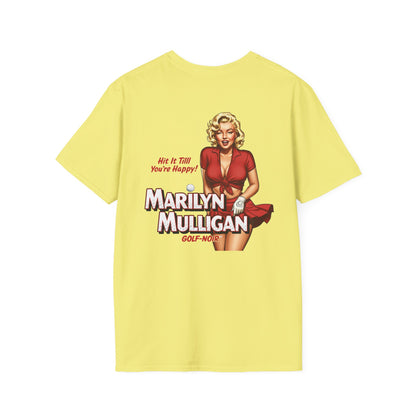 MARILYN MULLIGAN HIT IT TILL YOU'RE HAPPY T-Shirt - GOLF NOIR Apparel
