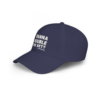 Wanna Double The Bet? Low Profile Golf Cap — Tee Box Trash Talk Signature Headwear