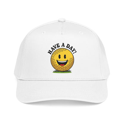 Have A Day! Golf Ball Cap - It's a Golf Day Statement Headwear