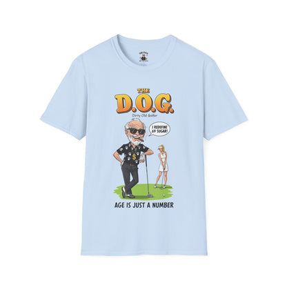 The D.O.G. T-Shirt — "Age Is Just a Number"