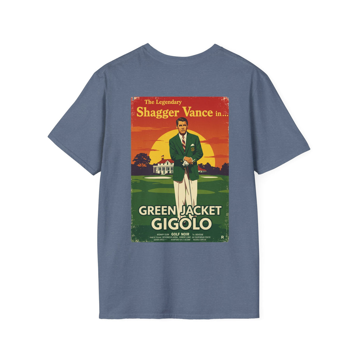 GREEN JACKET GIGOLO T-Shirt - Starring THE LEGENDARY SHAGGER VANCE - Golf Noir Signature Apparel