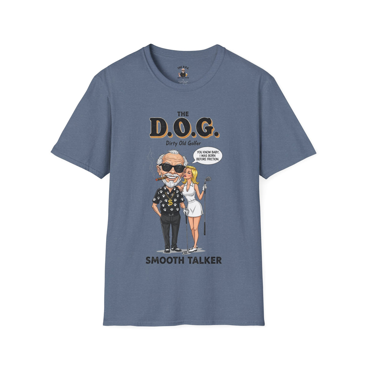 The D.O.G. T-Shirt — "Smooth Talker"