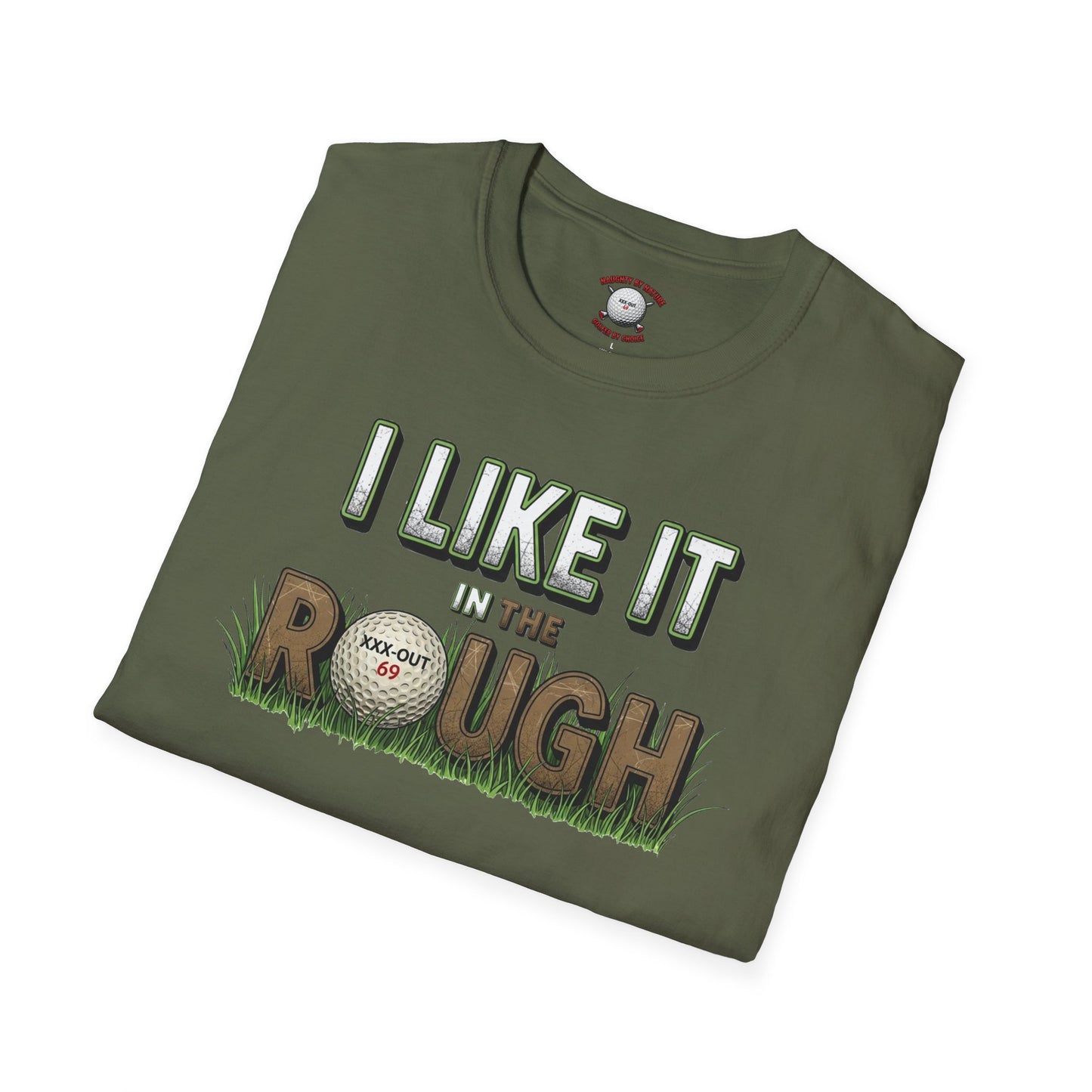 I Like It in the Rough Golf T-Shirt - XXX-OUT Designs Signature Apparel