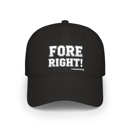 "Fore Right!" Low Profile Golf Hat - Tee Box Trash Talk Signature Headwear
