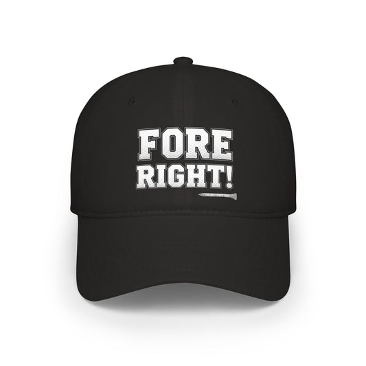 "Fore Right!" Low Profile Golf Hat - Tee Box Trash Talk Signature Headwear