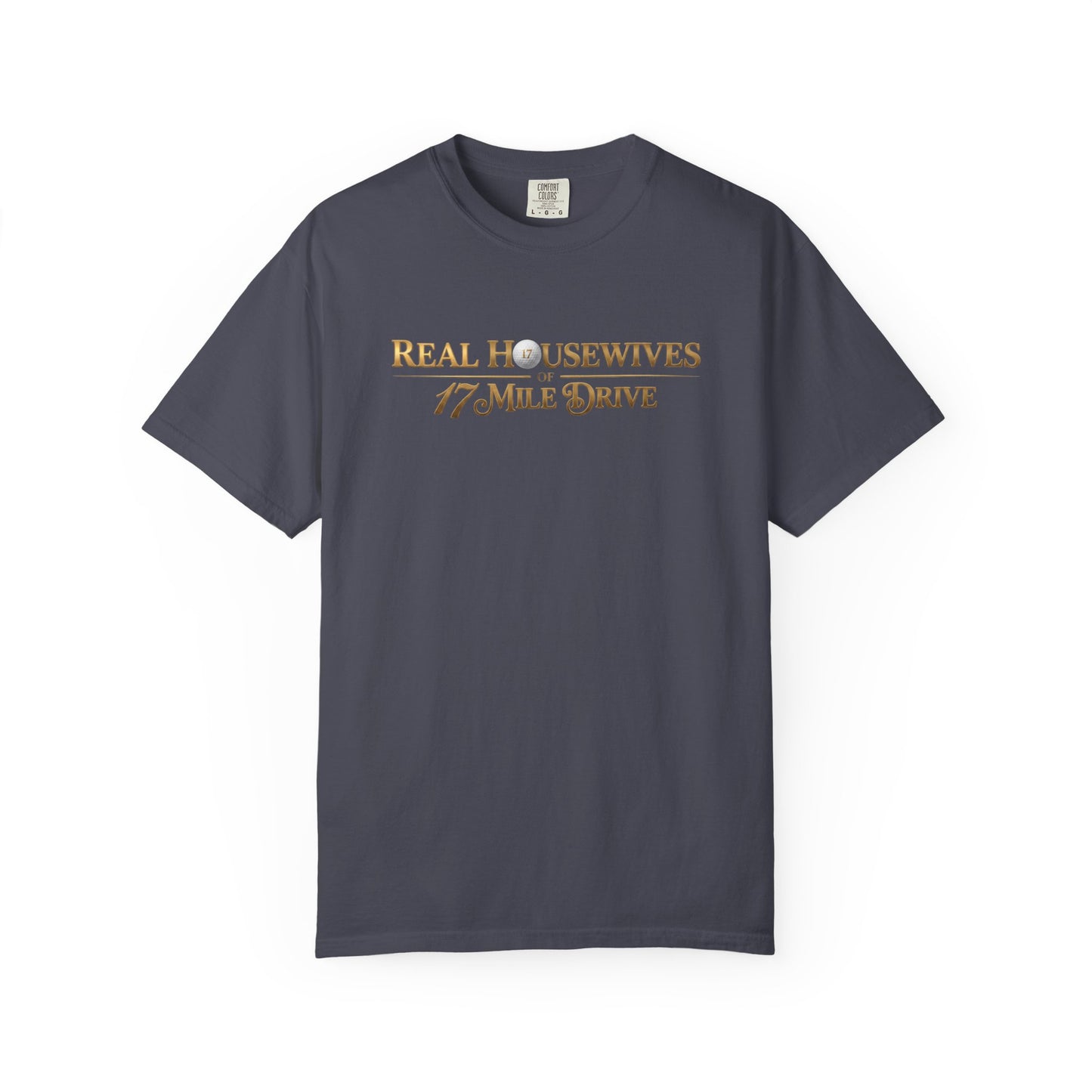 Real Housewives of 17 Mile Drive T‑Shirt — The Shag Bag Apparel