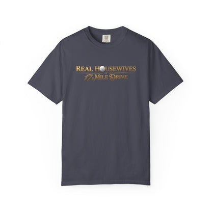Real Housewives of 17 Mile Drive T‑Shirt — The Shag Bag Apparel