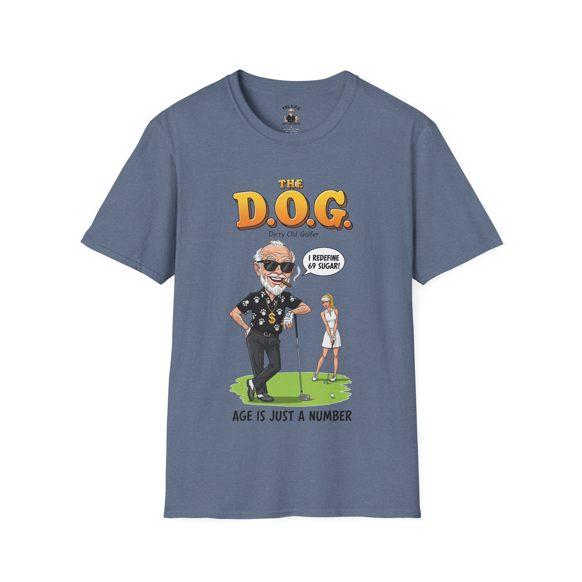 The D.O.G. T-Shirt — "Age Is Just a Number"