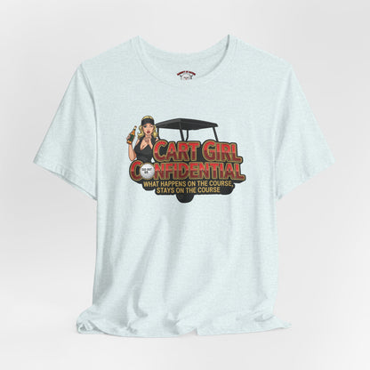 Cart Girl Confidential Tee — XXX-OUT Designs Signature Apparel