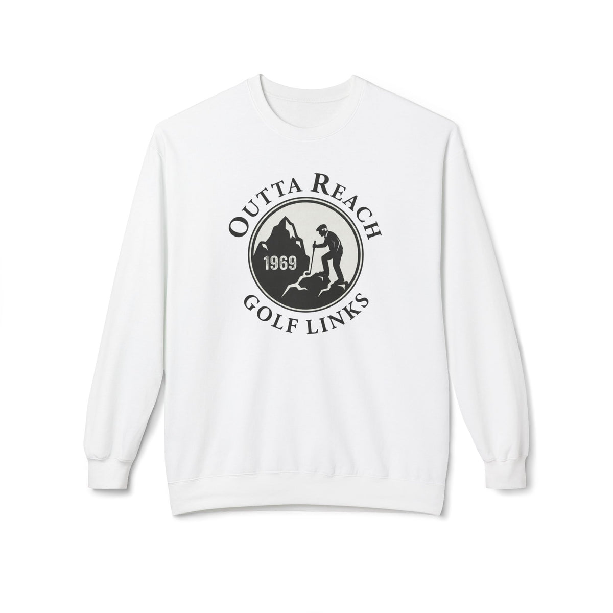 Outta Reach Golf Links Sweatshirt – Fictional Fairways Signature Apparel