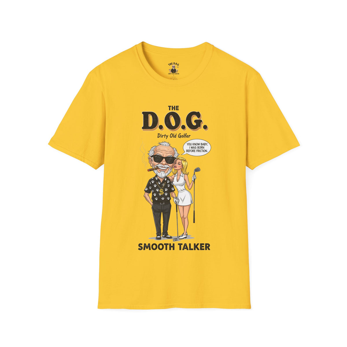 The D.O.G. T-Shirt — "Smooth Talker"