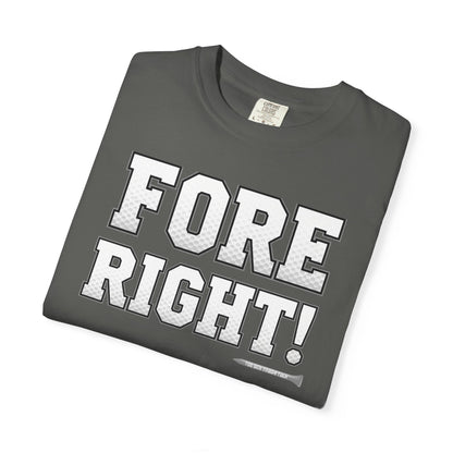 Fore Right! Golf T-Shirt — Tee Box Trash Talk Signature Apparel