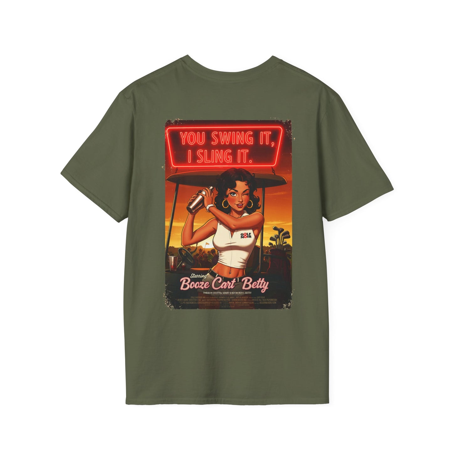 YOU SWING IT, I SLING IT T-Shirt - Starring BOOZE CART BETTY - Golf Noir Signature Apparel