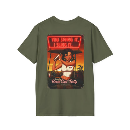 YOU SWING IT, I SLING IT T-Shirt - Starring BOOZE CART BETTY - Golf Noir Signature Apparel