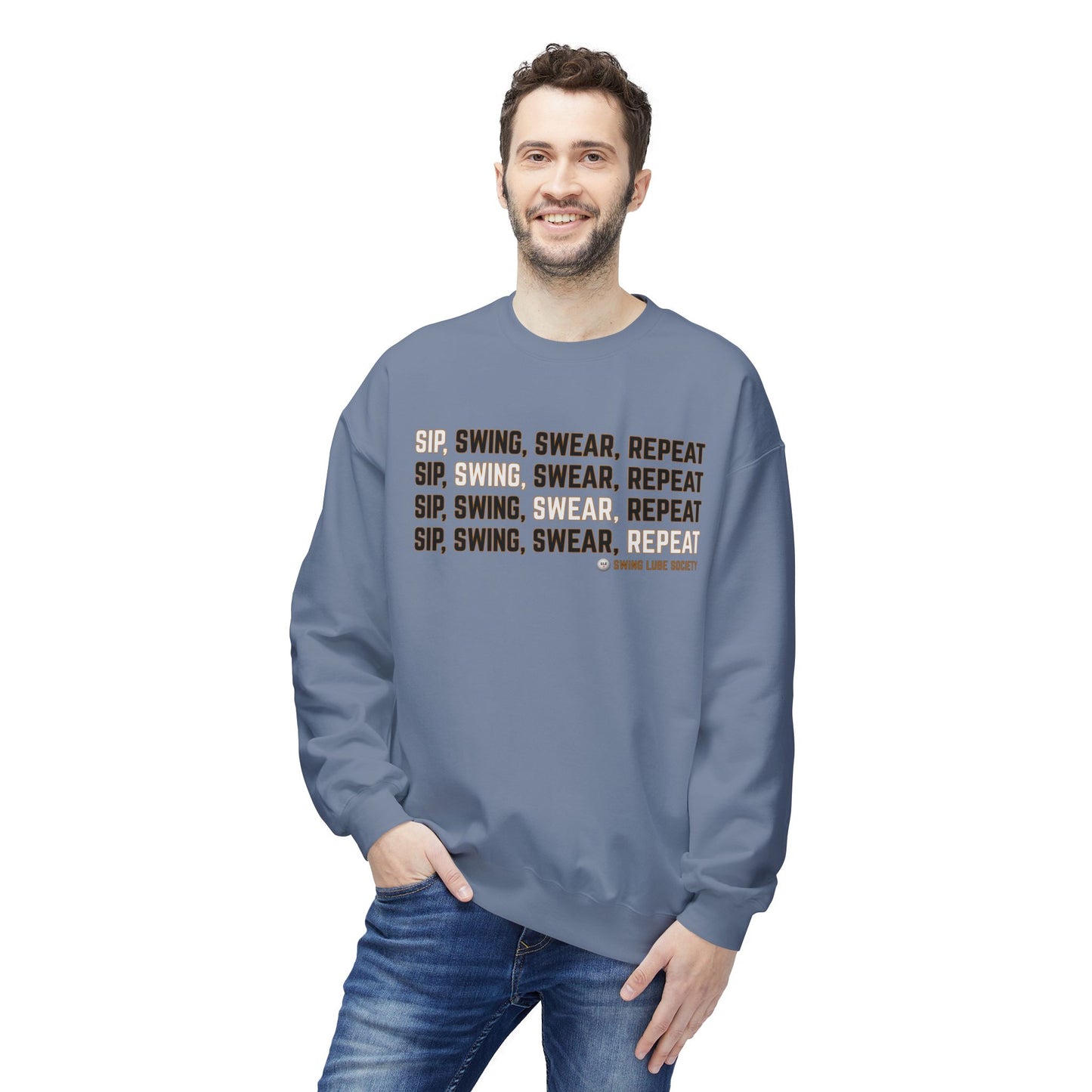 "Sip, Swing, Swear, Repeat" Golf Sweatshirt - Swing Lube Society Signature Apparel