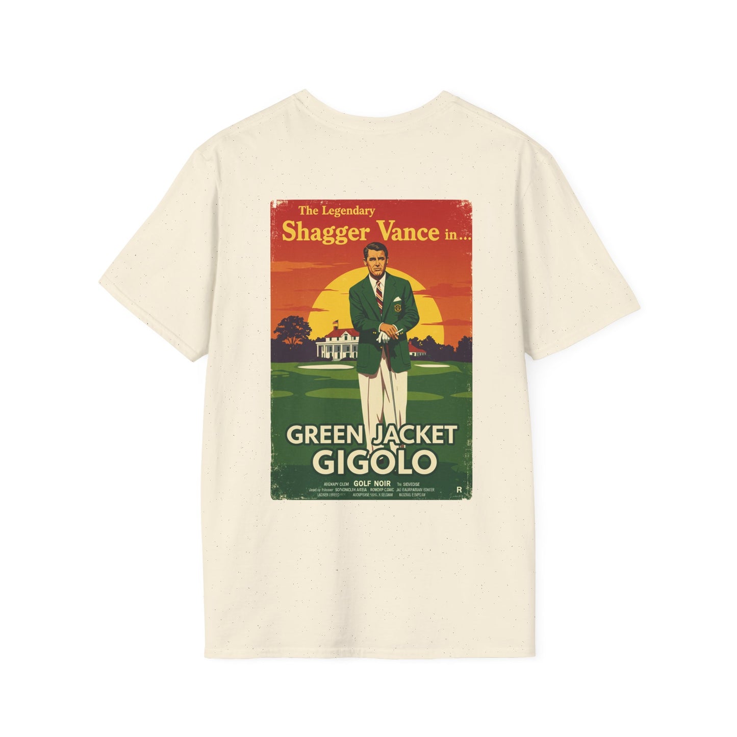 GREEN JACKET GIGOLO T-Shirt - Starring THE LEGENDARY SHAGGER VANCE - Golf Noir Signature Apparel