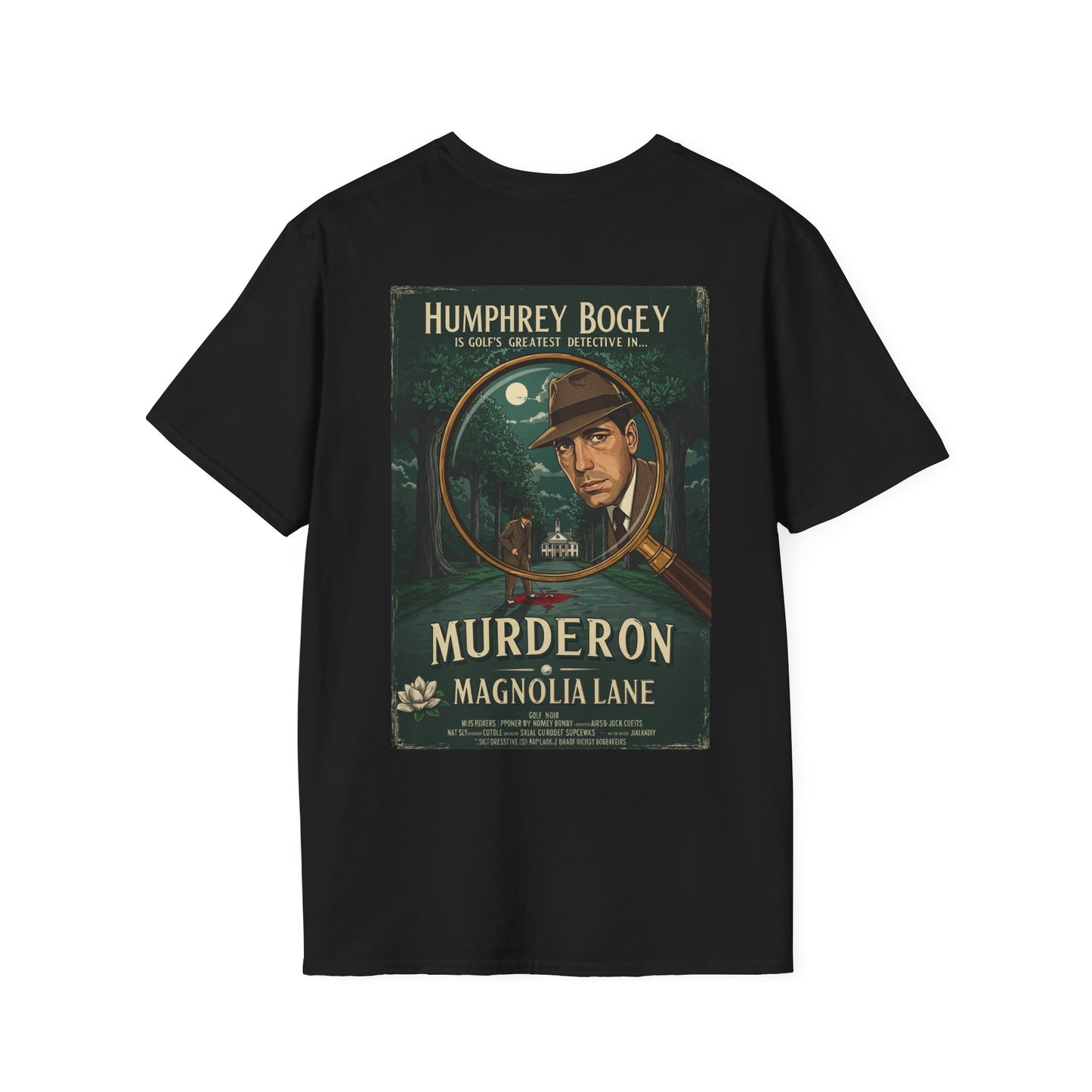 MURDER ON MAGNOLIA LANE T-Shirt - Starring HUMPHREY BOGEY- Golf Noir Signature Apparel