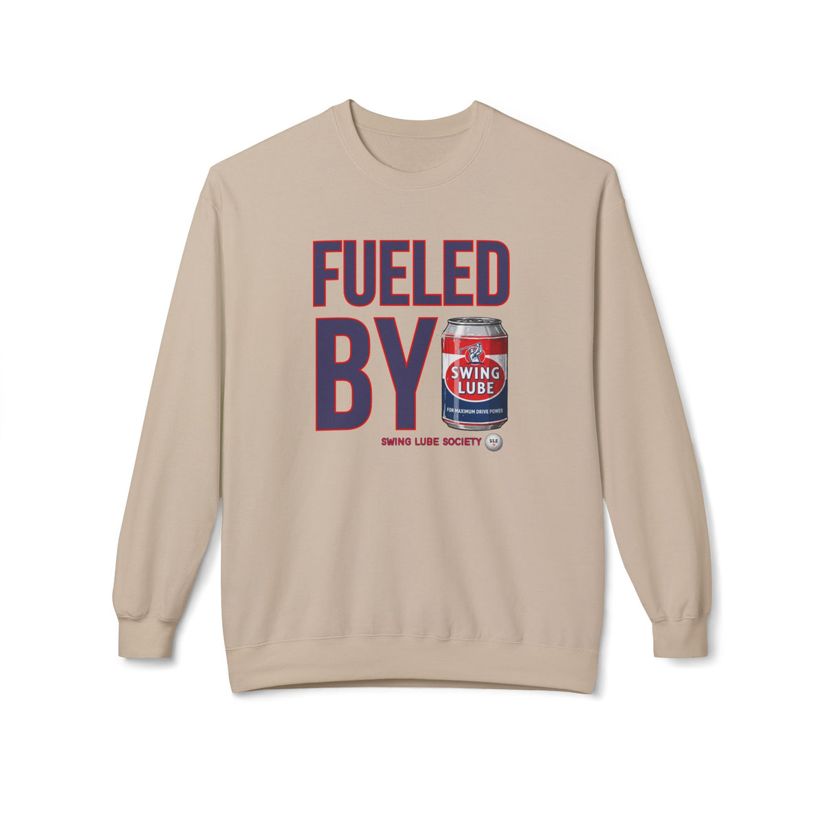 Fueled By Swing Lube Golf Sweatshirt - Swing Lube Society Signature Apparel