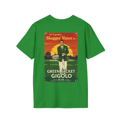 GREEN JACKET GIGOLO T-Shirt - Starring THE LEGENDARY SHAGGER VANCE - Golf Noir Signature Apparel