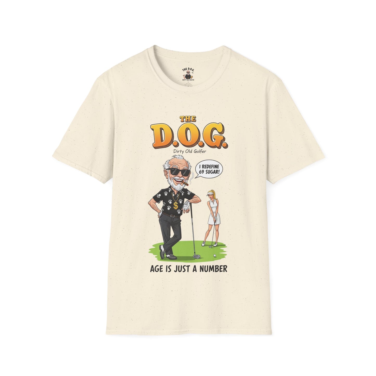 The D.O.G. T-Shirt — "Age Is Just a Number"