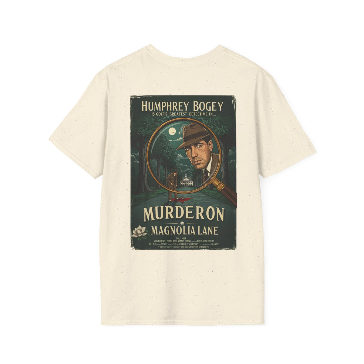 MURDER ON MAGNOLIA LANE T-Shirt - Starring HUMPHREY BOGEY- Golf Noir Signature Apparel