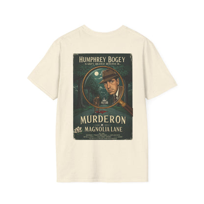 MURDER ON MAGNOLIA LANE T-Shirt - Starring HUMPHREY BOGEY- Golf Noir Signature Apparel