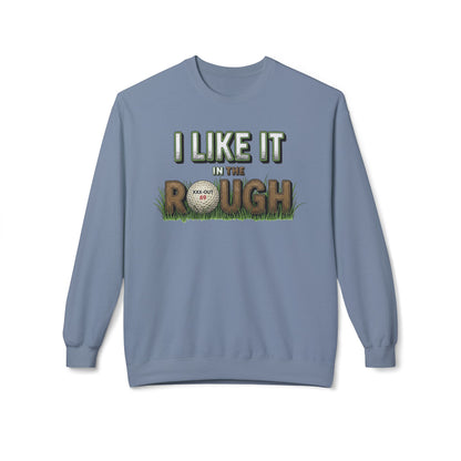 "I Like it in The Rough" Golf Sweatshirt – XXX-Out Signature Apparel