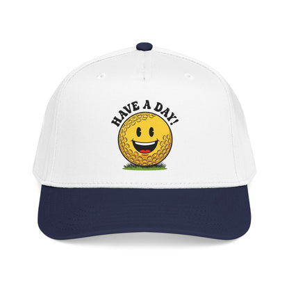Have A Day! Golf Ball Cap - It's a Golf Day Statement Headwear