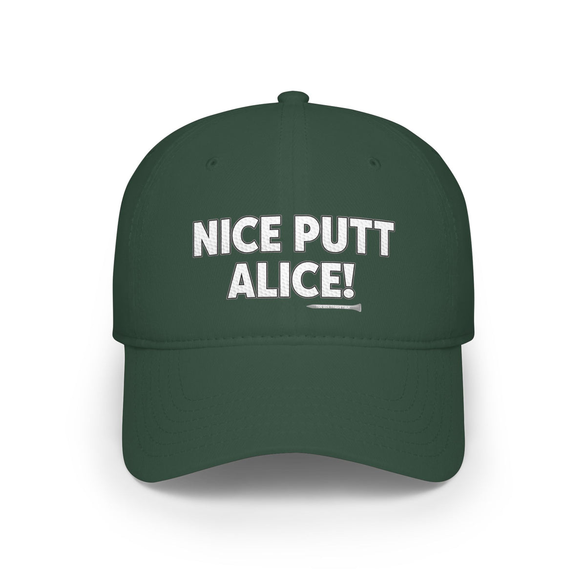Nice Putt Alice! Low Profile Golf Cap — Tee Box Trash Talk Signature Headwear